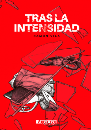 Tras la intensidad - Ramón Vila